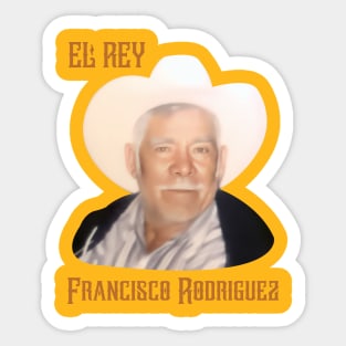 EL REY Francisco Rodriguez Sticker